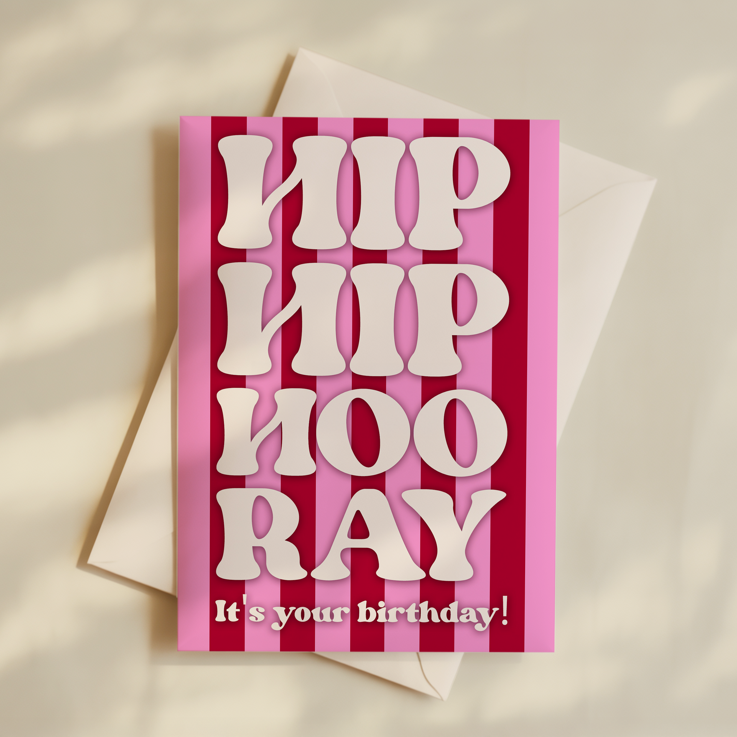 Hip Hip Hooray! It's your birthday! Greeting Card